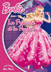 Barbie t.11 - la princesse et la popstar