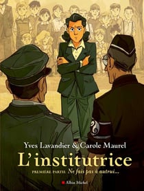 L'institutrice Tome 1 : ne fais pas à autrui...