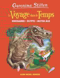 Le voyage dans le temps Tome 1 : dinosaures, Egypte, Moyen-Age