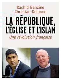 La République, l'Eglise et l'Islam - une révolution française