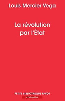 La révolution par l'Etat