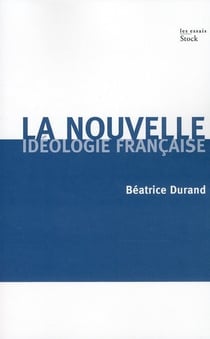 La nouvelle idéologie française