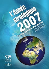 L'année stratégique 2007 - analyse des enjeux internationaux