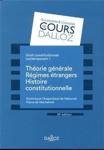 Droit constitutionnel contemporain t.1 - théorie générale, régimes étrangers, histoire constitutionnelle (10e édition)