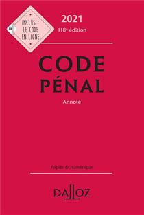 Code pénal annoté (édition 2021)