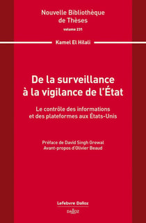 De la surveillance à la vigilance de l'État. Volume 231 - Le contrôle des informations et des plateformes aux Etas-Unis