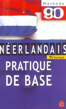 Methode 90 neerlandais pratique courante