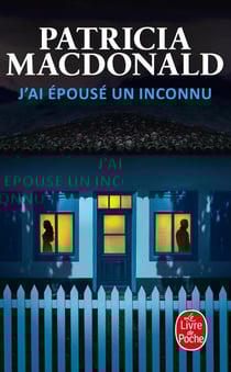 J'ai épousé un inconnu