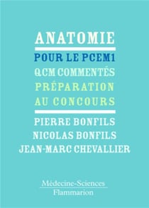 Anatomie pour le PCEM 1 : QCM commentés, préparation au concours