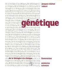 Genetique de la biologie a la clinique