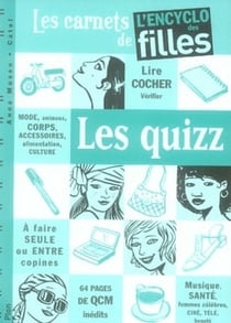 Les quizz - les carnets de l'encyclo des filles t.4