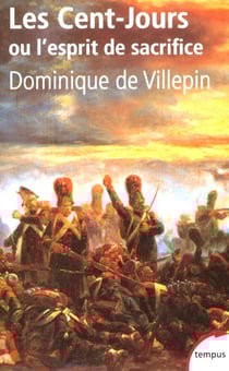 Les cent-jours ou l'esprit de sacrifice