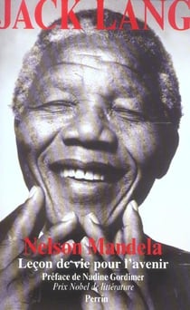 Nelson mandela, lecon de vie pour l'avenir