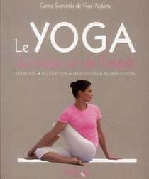 Le yoga du corps et de l'esprit