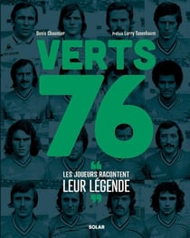 Verts 76: Les joueurs racontent leur légende