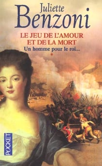 Le jeu de l'amour et de la mort - tome 1 un homme pour le roi