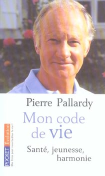 Mon code de vie - santé, jeunesse, harmonie