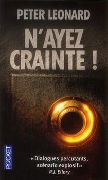 N'ayez crainte !