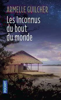 Les inconnus du bout du monde
