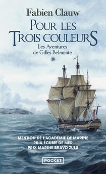 Les aventures de Gilles Belmonte Tome 1 : pour les trois couleurs
