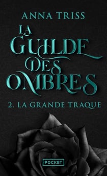 La guilde des ombres Tome 2 : la grande traque