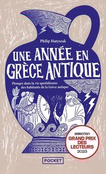 Une année en Grèce antique : plongez dans la vie quotidienne des habitants de la Grèce antique