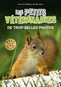 Les petits vétérinaires Tome 28 : De trop belles photos
