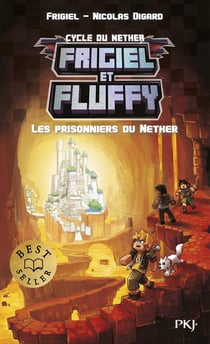 Frigiel et Fluffy Tome 2 : Les prisonniers du Nether