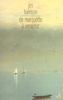 De marquette à véracrùz
