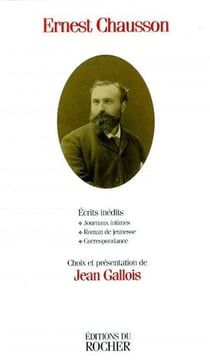 Écrits inédits - journaux intimes, roman de jeunesse, correspondance