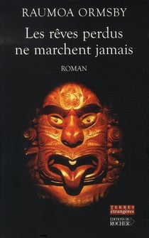 Les rêves perdus ne marchent jamais