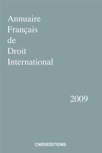 Annuaire francais de droit international (édition 2009)