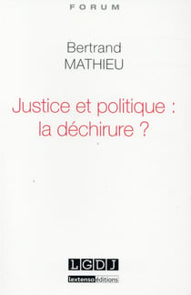 justice et politique : la déchirure ?