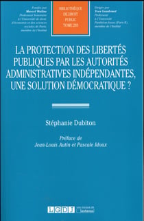 la protection des libertés publiques par les autorités administratives indépenda