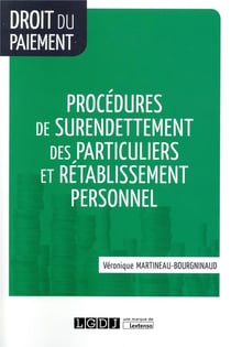 PROCEDURES DE SURENDETTEMENT DES PARTICULIERS ET RETABLISSEMENT PERSONNEL