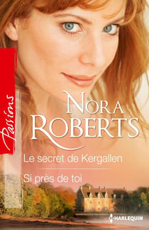 Le secret de Kergallen - si près de toi