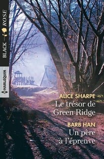 Le trésor de Green Ridge - un père à l'épreuve