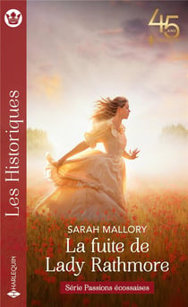 Passions ecossaises Tome 3 : la fuite de Lady Rathmore