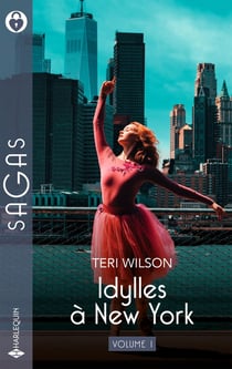 Idylles à New York Tomes 1 et 2 : La danseuse et le pianiste - Retrouvailles sous tension