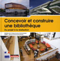 Concevoir et construire une bibliothèque - du projet à la réalisation