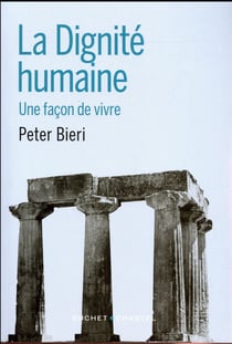 La dignité humaine - une façon de vivre