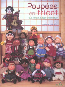 Poupees en tricot - la ronde autour du monde 31 personnages a realiser facilement