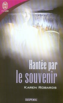 Hantée par le souvenir