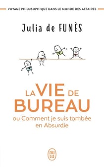 La vie de bureau ou comment je suis tombée en absurdie