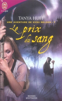 Une aventure de vicky nelson Tome 1 - le prix du sang
