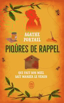 Piqûres de rappel : qui fait on miel sait manier le venin