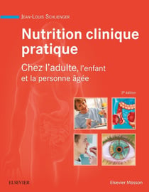 Nutrition clinique pratique - chez l'édulte, l'enfant et la personne âgée