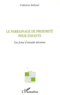 Le parrainage de proximité pour enfants - une forme d'entraide méconnue
