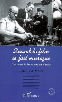 Quand le film se fait musique - une nouvelle ère sonore au cinéma