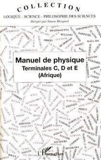 Manuel de physique - terminales c, d et e (afrique)